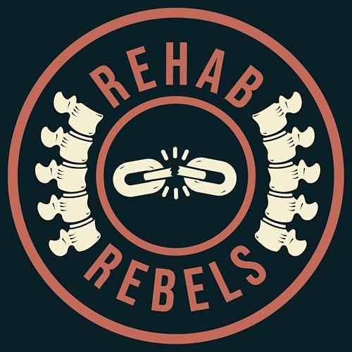 Rehab Rebels: Alternative Career Paths for Occupational Therapy, Physical Therapy, & Speech Language Pathology Professionals by Tanner Welsch DPT