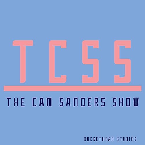 The Cam Sanders Show by Cameron Sanders