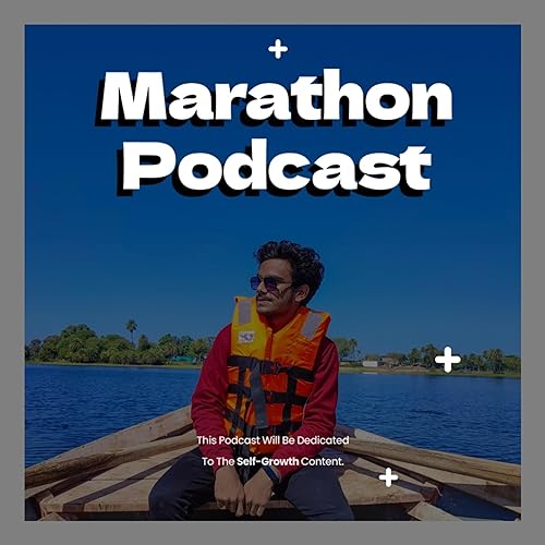 Marathon Podcast by Aadish Jain
