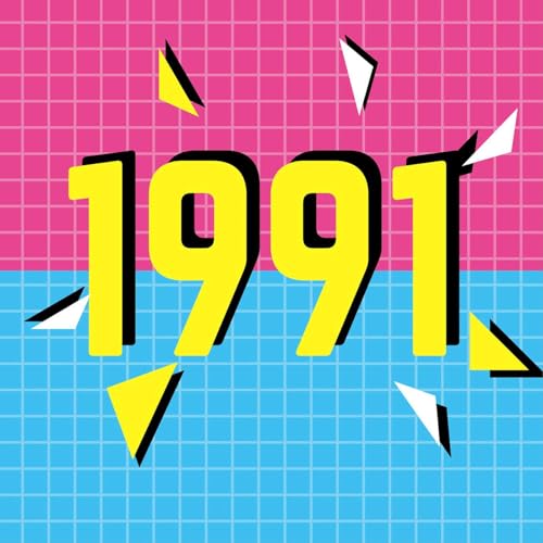 1991 - The Nirvana and Grunge Revolution & A Golden Age in Hip-Hop