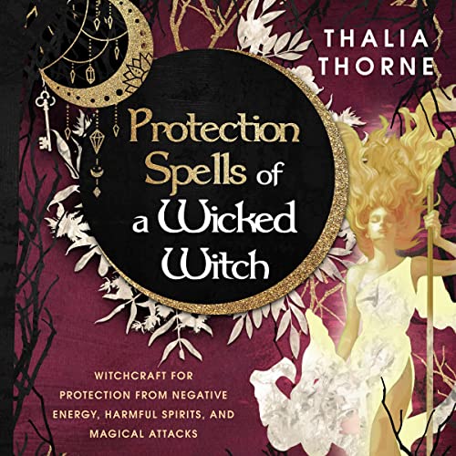 Protection Spells of a Wicked Witch