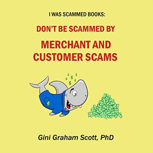 Don’t Be Scammed by Merchant and Customer Scams