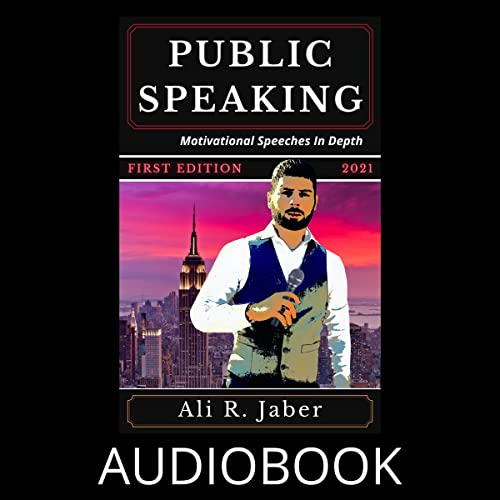 Public Speaking by Ali R. Jaber