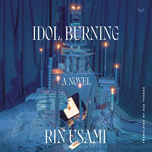 Idol, Burning by Rin Usami