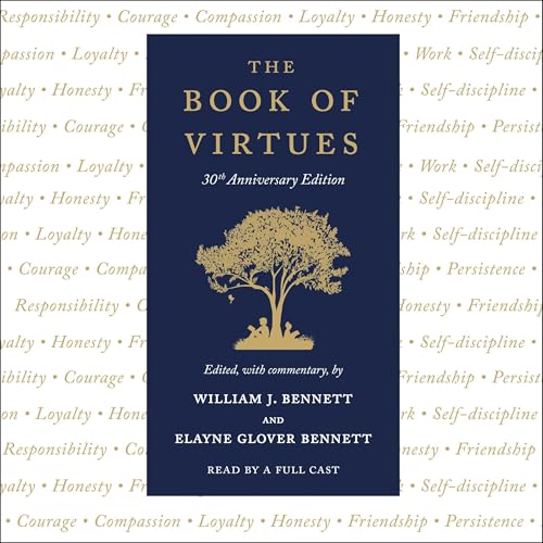 The Book of Virtues: 30th Anniversary Edition