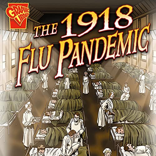 The 1918 Flu Pandemic