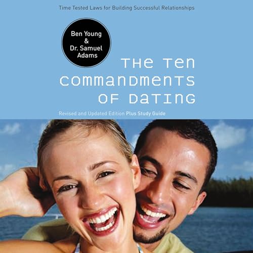 The Ten Commandments of Dating