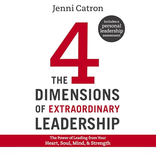 The Four Dimensions of Extraordinary Leadership