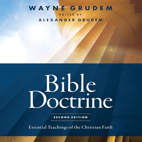 Bible Doctrine, Second Edition by Wayne A. Grudem