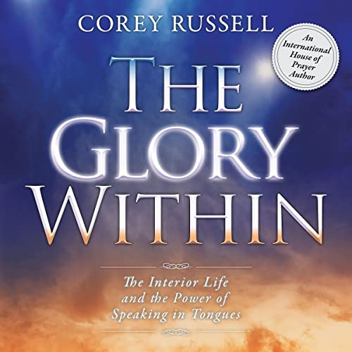 The Glory Within by Corey Russell