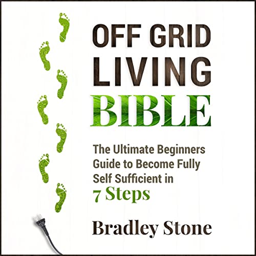 Off Grid Living Bible