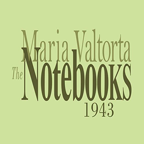 The Notebooks: 1943 by Maria Valtorta