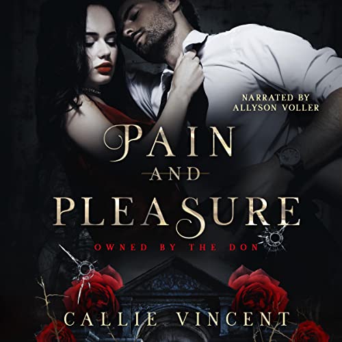 Pain and Pleasure by Callie Vincent