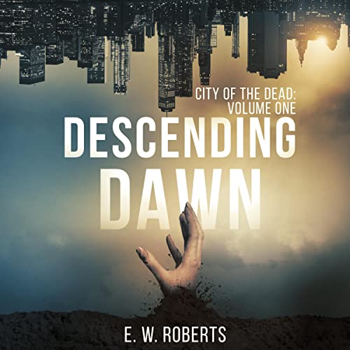 Descending Dawn by E.W. Roberts