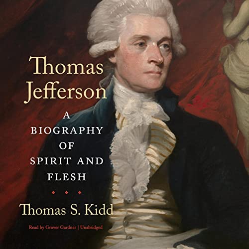 Thomas Jefferson by Thomas S. Kidd