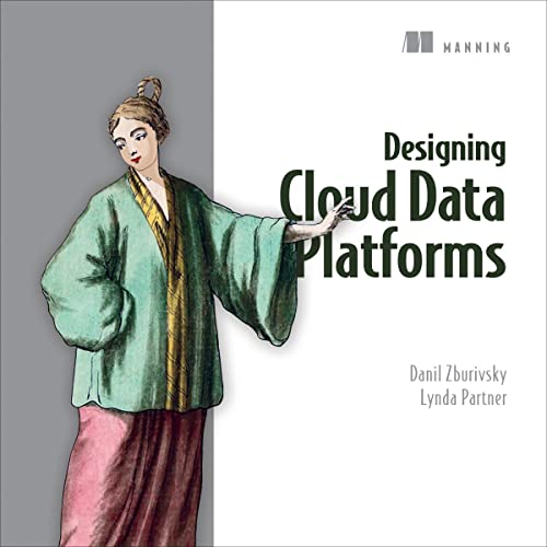 Designing Cloud Data Platforms