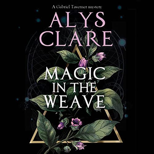Magic in the Weave by Alys Clare