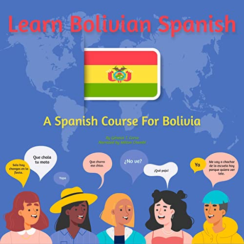 Learn Bolivian Spanish
