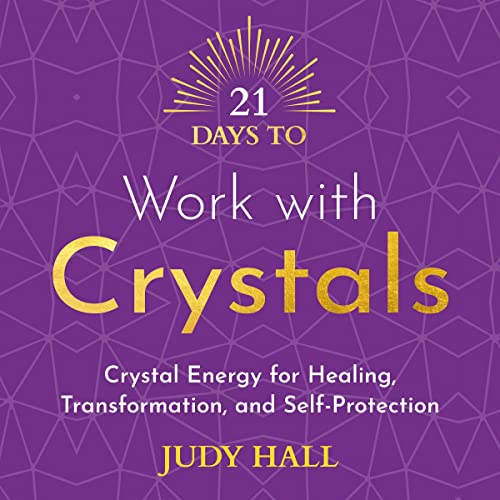 21 Days to Work with Crystals