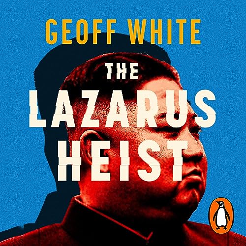 The Lazarus Heist by Geoff White