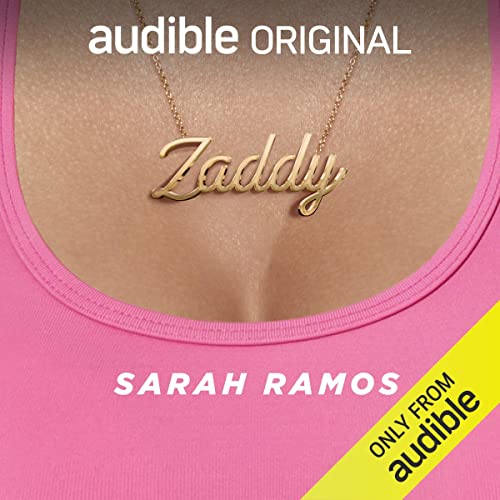 Zaddy by Sarah Ramos