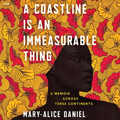A Coastline is an Immeasurable Thing by Mary-Alice Daniel
