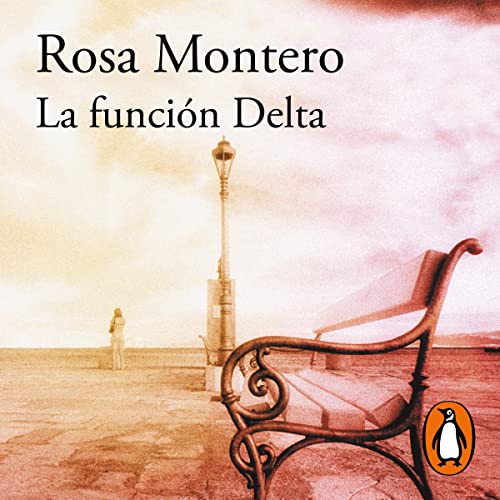 La función Delta [Delta Function] by Rosa Montero