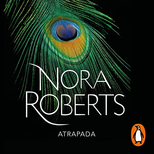 Atrapada [Brazen Virtue] by Nora Roberts