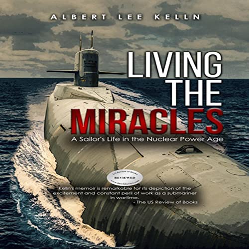 Living the Miracles by Albert Lee Kelln