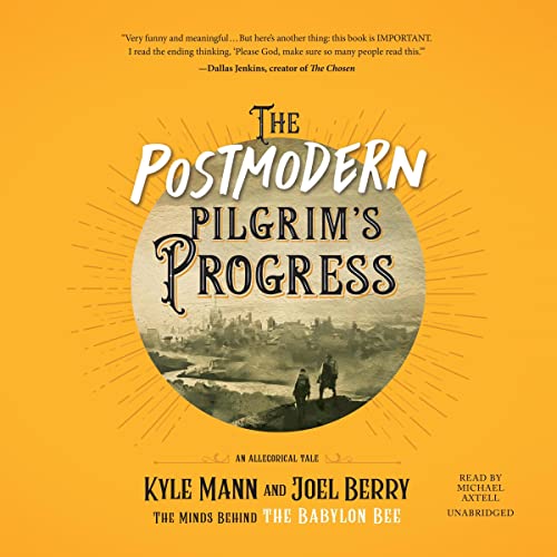 The Postmodern Pilgrim's Progress