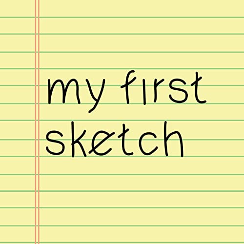 My First Sketch by My First Sketch
