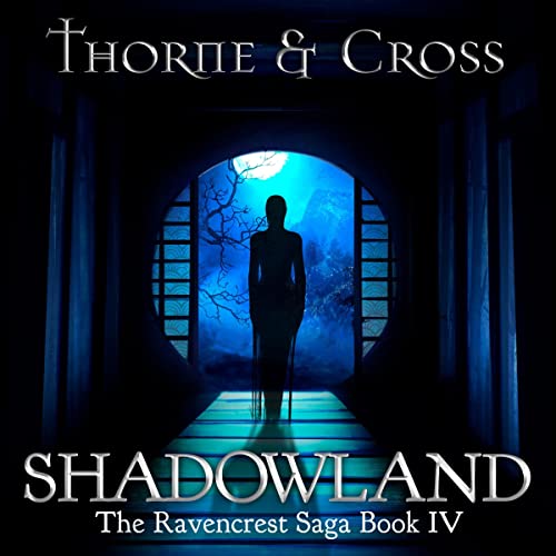 Shadowland by Thorne and Cross