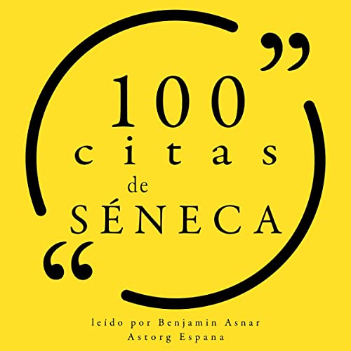 100 citas de Séneca by Séneca