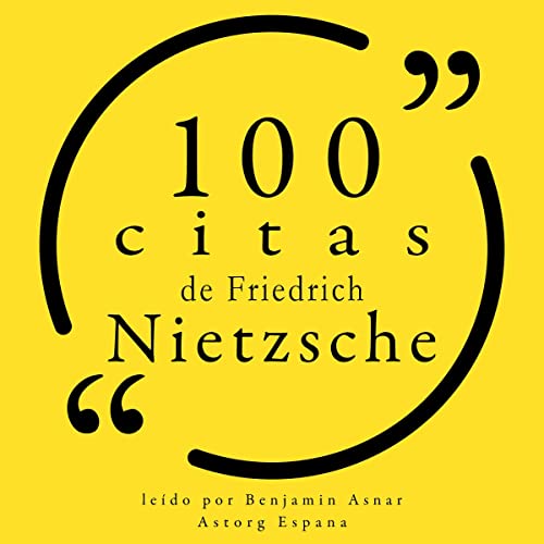 100 citas de Friedrich Nietzsche by Friedrich Nietzsche