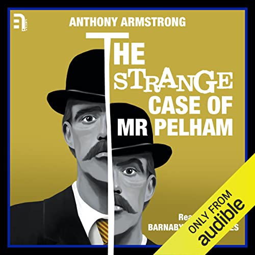 The Strange Case of Mr Pelham by Anthony Armstrong