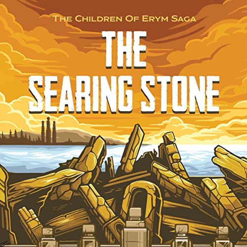The Searing Stone by R.D. Neal