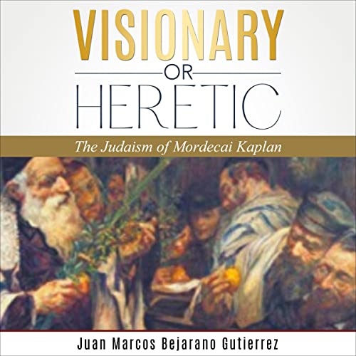 Visionary or Heretic?