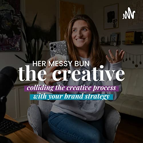 Her Messy Bun - The Creative by Danielle