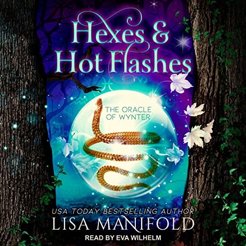 Hexes &amp; Hot Flashes