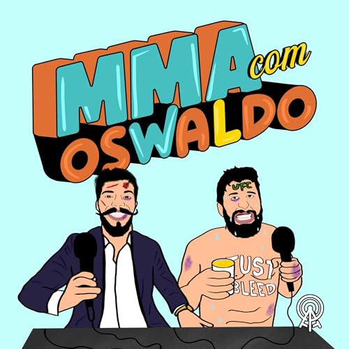MMA COM OSWALDO by Agência de Podcast 