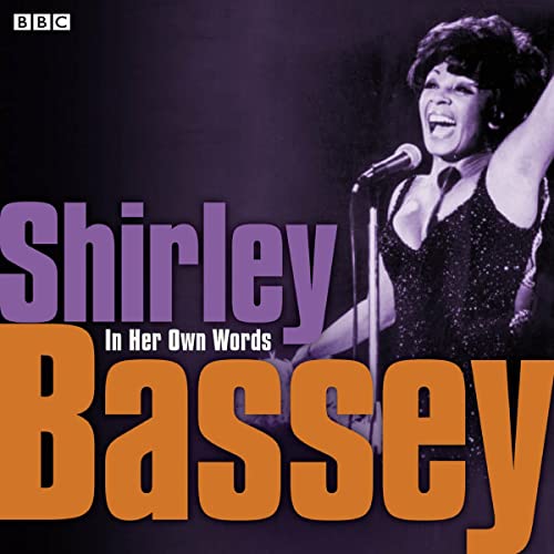 Shirley Bassey In Her Own Words by Various
