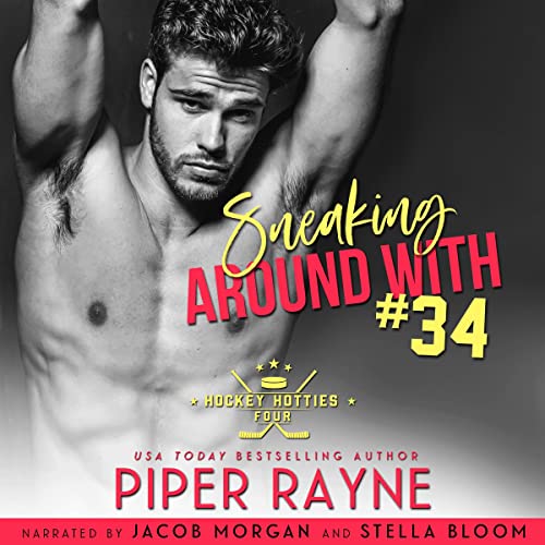 Sneaking Around with #34 by Piper Rayne