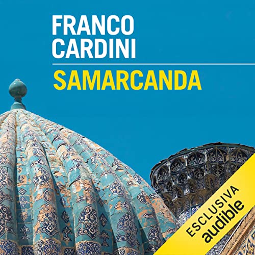 Samarcanda by Franco Cardini