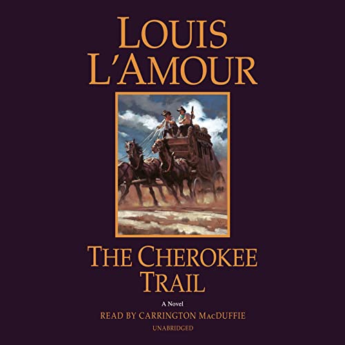 The Cherokee Trail by Louis L'Amour