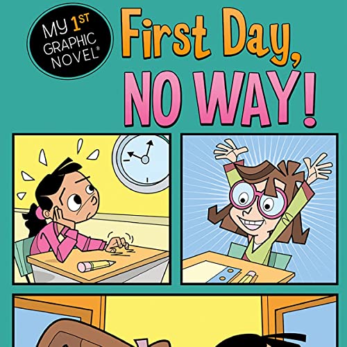 First Day, No Way! by Lori Mortensen