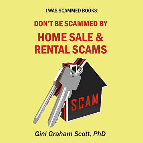 I Was Scammed Books: Don’t Be Scammed by Home Sale and Rental Scams