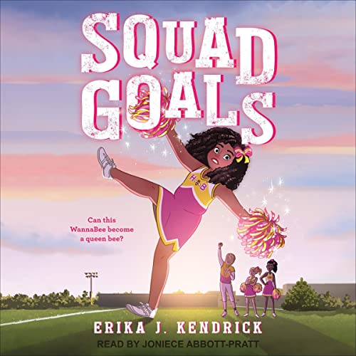 Squad Goals by Erika J. Kendrick