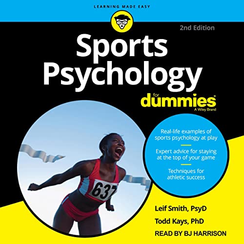 Sports Psychology for Dummies, 2nd Edition by Leif Smith PsyD