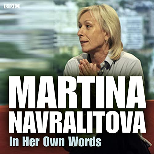 Martina Navratilova In Her Own Words by Martina Navratilova
