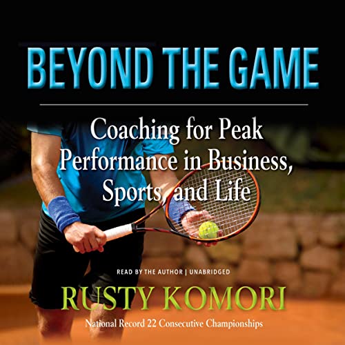 Beyond the Game by Rusty Komori